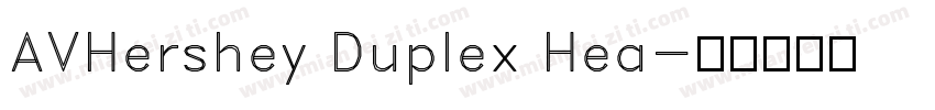 AVHershey Duplex Hea字体转换